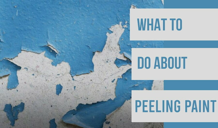 What to do about peeling paint