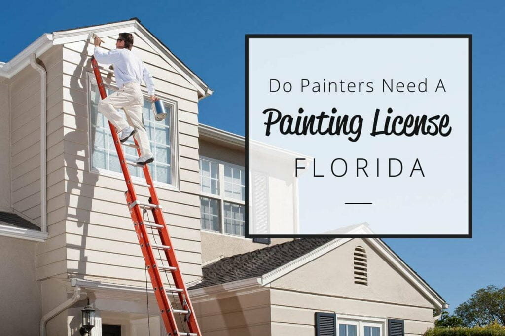 Do painters need a painting license in florida