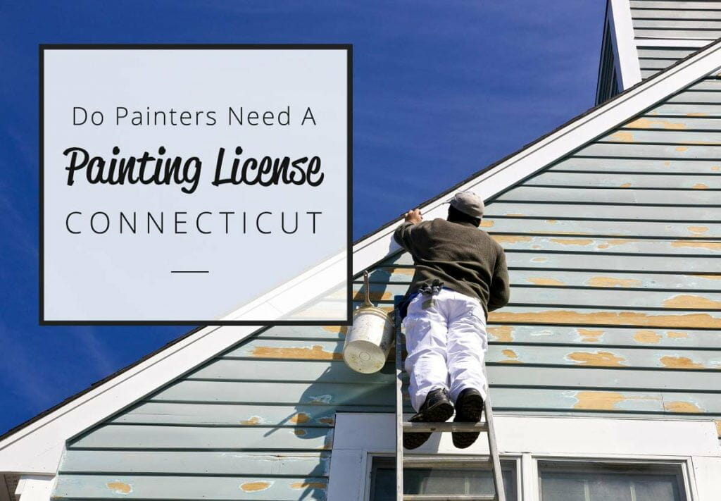 do painters need to be licensed in connecticut