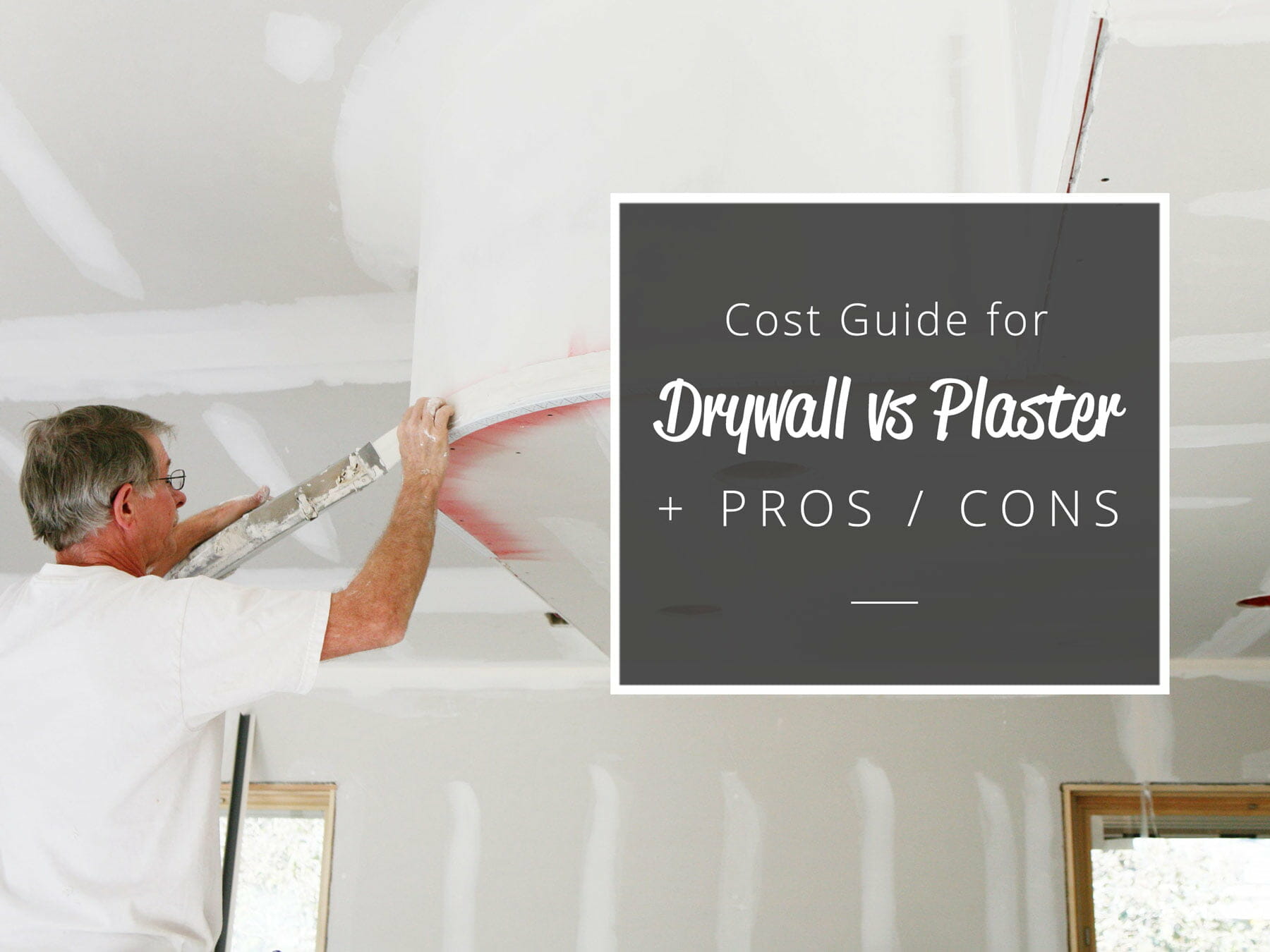 drywall vs plaster cost